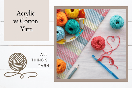 Acrylic vs cotton yarn featured image.  Balls of Acrylic Yarn with crochet hooks on a flat lay