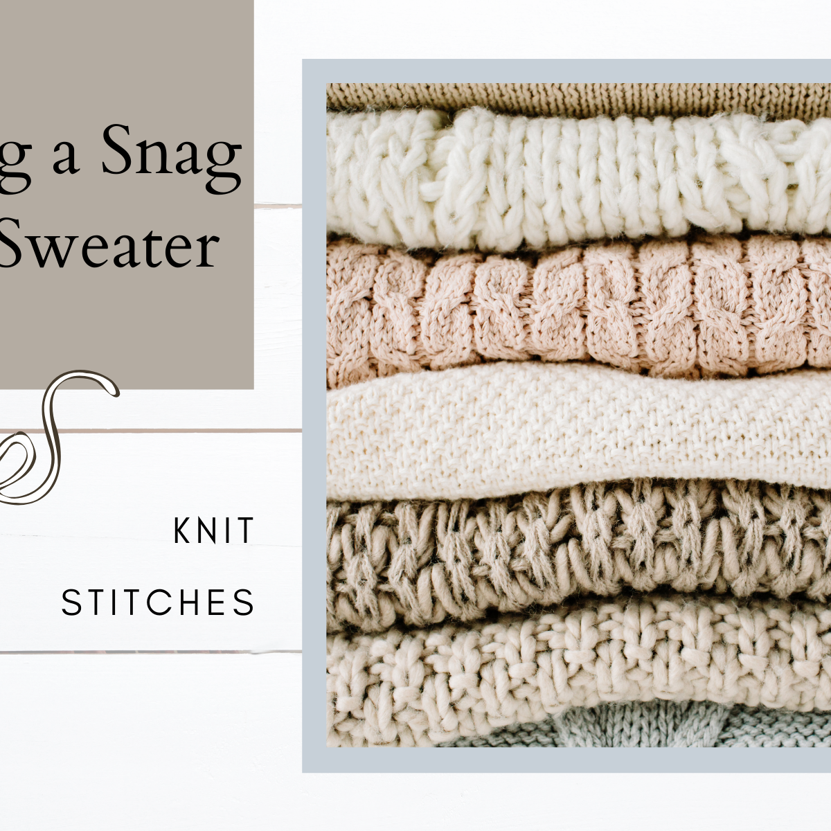 How to Fix a Snag in your Sweater Mary Maxim Ltd