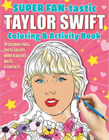 Super FAN-tastic Taylor Swift Colouring and Activity Book