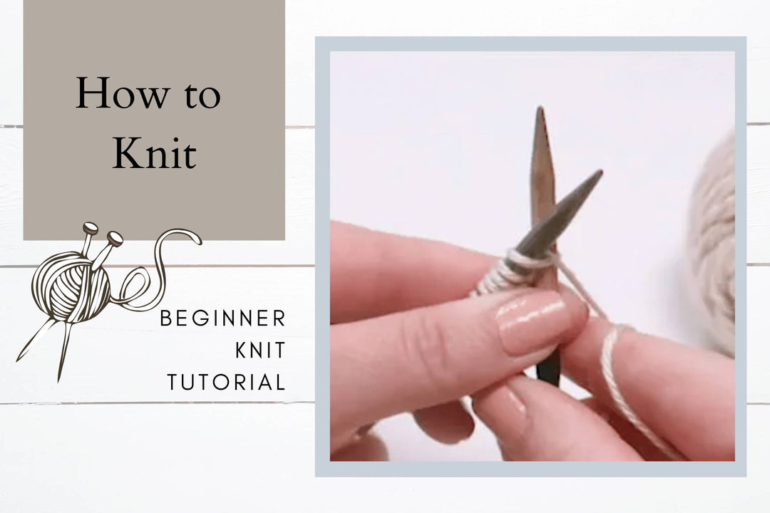 How To Knit for Beginners