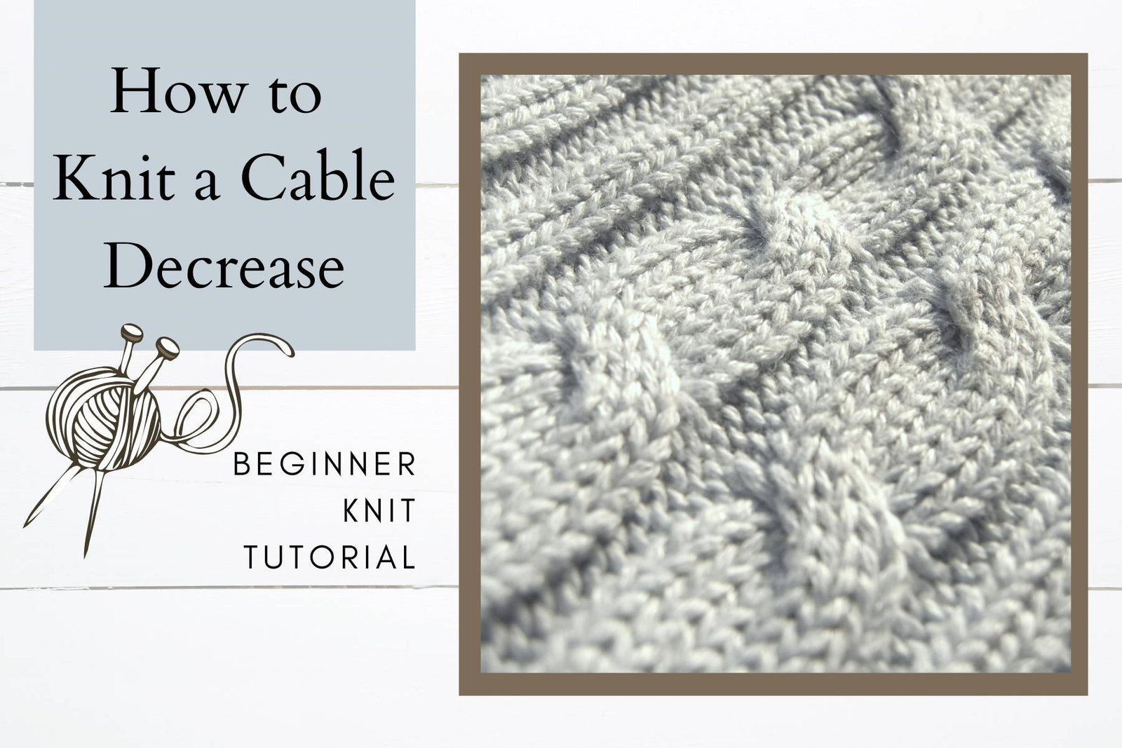 How to Knit a Cable Decrease