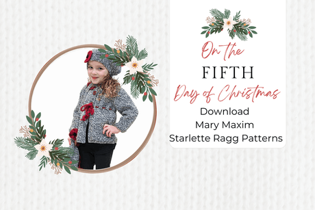 Free Starlette Ragg Yarn Patterns | 12 Days of Christmas