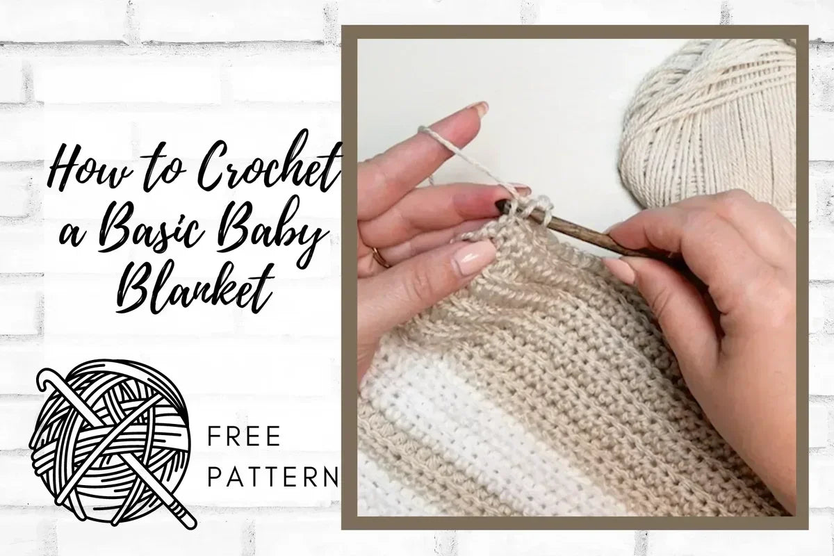 How to Crochet a Basic Baby Blanket