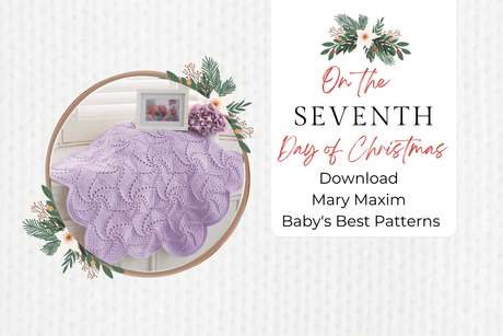 Free Baby's Best Yarn Patterns | 12 Days of Christmas