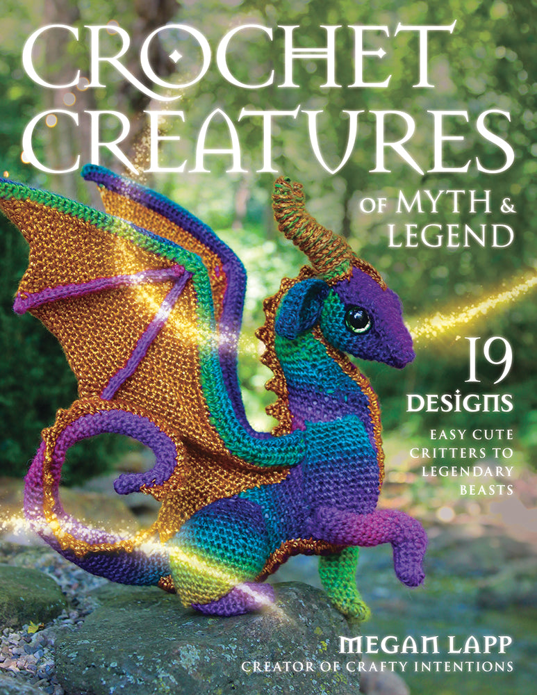 Crochet Creatures of Myth & Legend Book