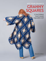 Not Your Granny's Granny Squares Book