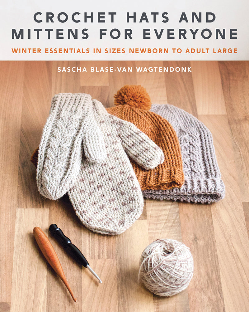 Crochet Hats and Mittens for Everyone Book