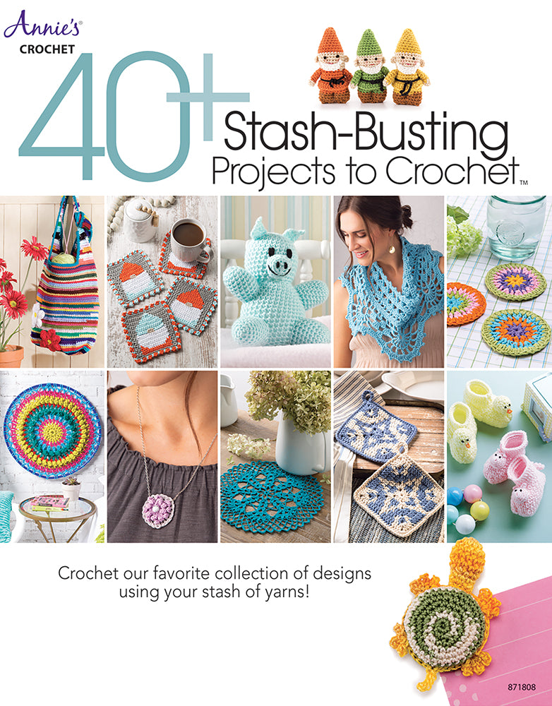 40+ Stach-Busting Projects to Crochet Book*