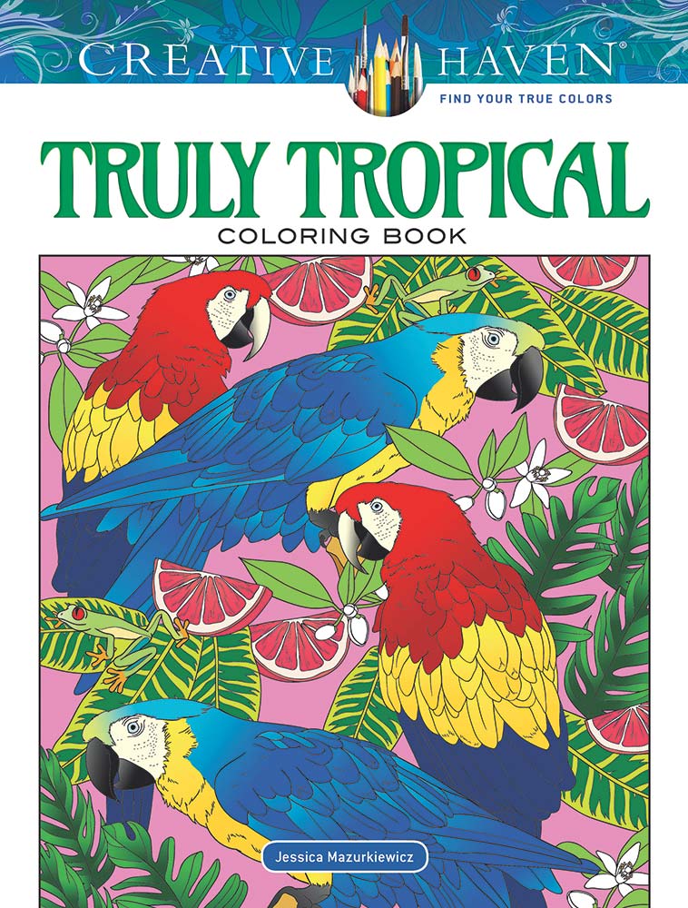 Truly Tropical Adult Coloring Book